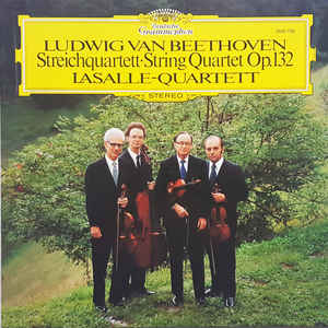 Ludwig van Beethoven, LaSalle-Quartett* ‎– Streichquartett • String Quartet Op. 132 (1976)