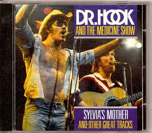 Dr. Hook & The Medicine Show ‎– Sylvia's Mother And Other Great Tracks