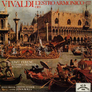 Vivaldi*, Liszt Ferenc Chamber Orchestra, Frigyes Sándor, János Rolla ‎– L'Estro Armonico Op. 3 (1980)
