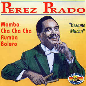 Perez Prado ‎– Besame Mucho (1993)
