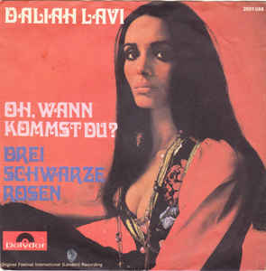 Daliah Lavi ‎– Oh, Wann Kommst Du? / Drei Schwarze Rosen (1970)