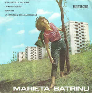 Marieta Bătrînu ‎– Son Finite Le Vacanze / Quando Sogno / La Ragazza Dell'Ombrellone (1966)