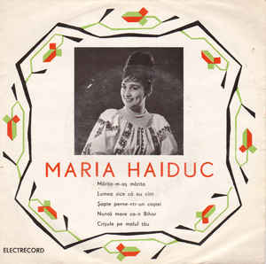 Maria Haiduc ‎– Mărita-m-aș Mărita (1975)