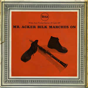 Mr. Acker Bilk's Paramount Jazz Band* ‎– Mr. Acker Bilk Marches On (1958)