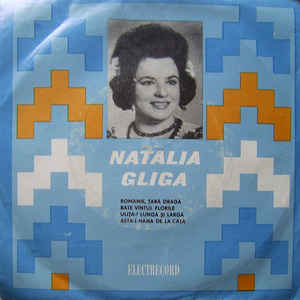 Natalia Gliga ‎– Românie, Țară Dragă (1979)