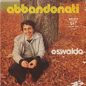Oswaldo (4) ‎– Abbandonati (1979)