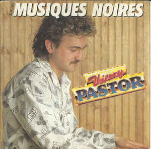 Thierry Pastor ‎– Sur Des Musiques Noires (1985)