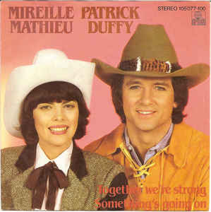 Mireille Mathieu & Patrick Duffy ‎– Together We're Strong / Something's Going On (1983)