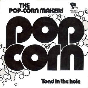 The Pop-Corn Makers* ‎– Pop Corn (1972)