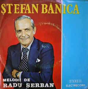 Ștefan Bănică ‎– Melodii De Radu Șerban (1981)
