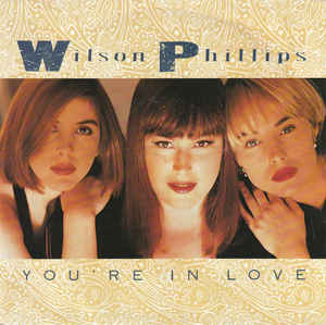 Wilson Phillips ‎– You're In Love (1991)